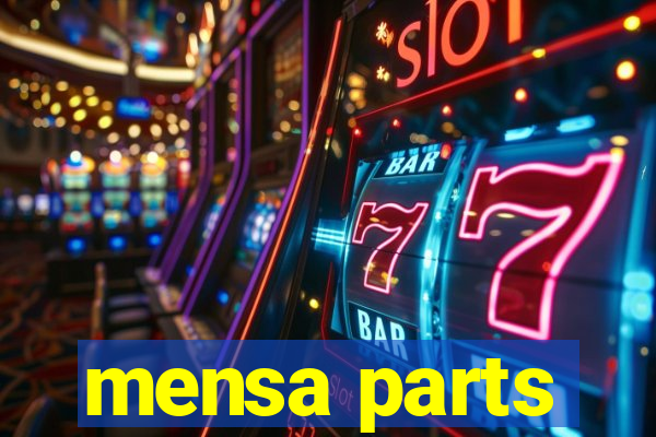 mensa parts